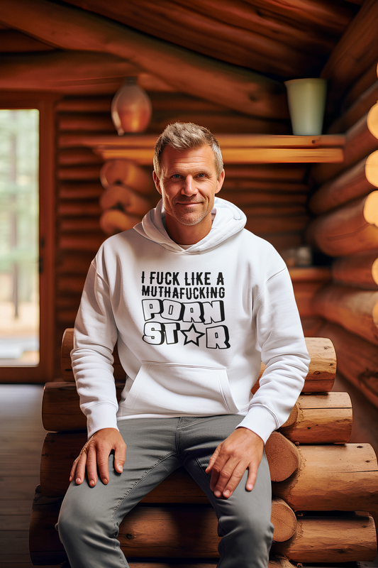 I F*ck Like a MuthaF*cking P*rnStar - Funny Unisex Heavy Blend Hoodie